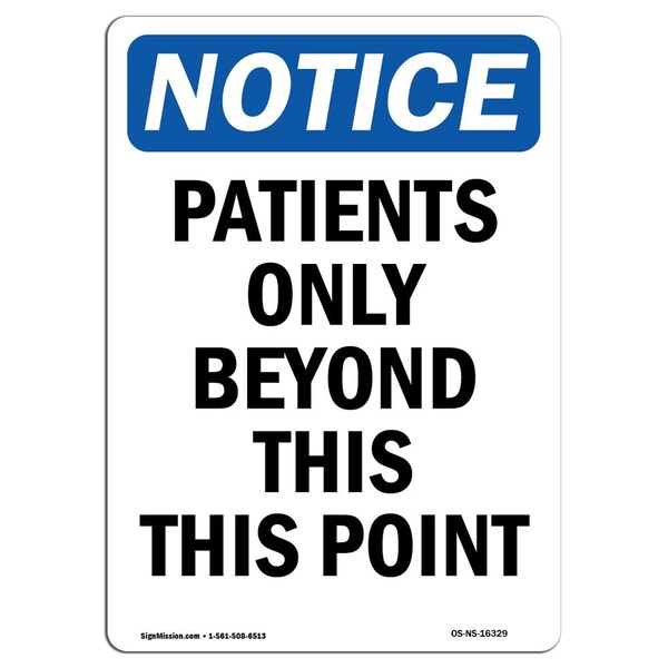 OSHA Notice Sign, 5" H, 3.5" W, NOTICE Patients Only Beyond This Point Sign, Portrait, 10PK